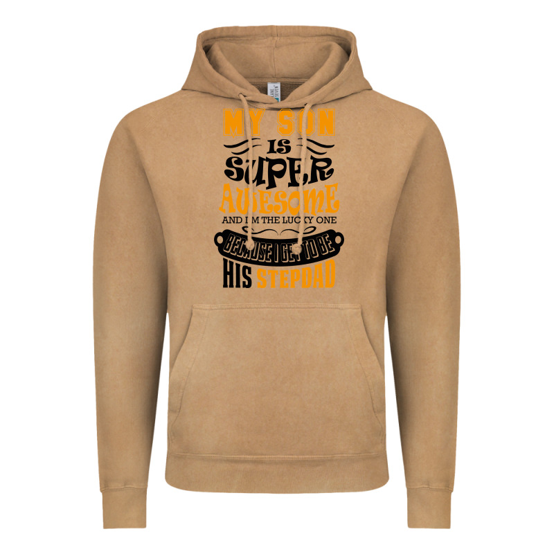 My Son Is Super Awesome His Stepdad Vintage Hoodie by artisFamous | Teevron