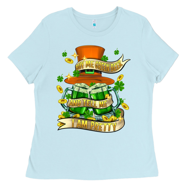 Buy Me Green Beer And Tell Me ı Am Pretty Ladies Tee by FaDigitalArtStudio | Teevron