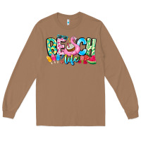 Toasted Coconut Besch Life Long Sleeve Tee - CowhideDigitalArt