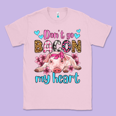 Don't Go Bacon My Heart Olivia Classic Tee Designed By Oliviacreatesart