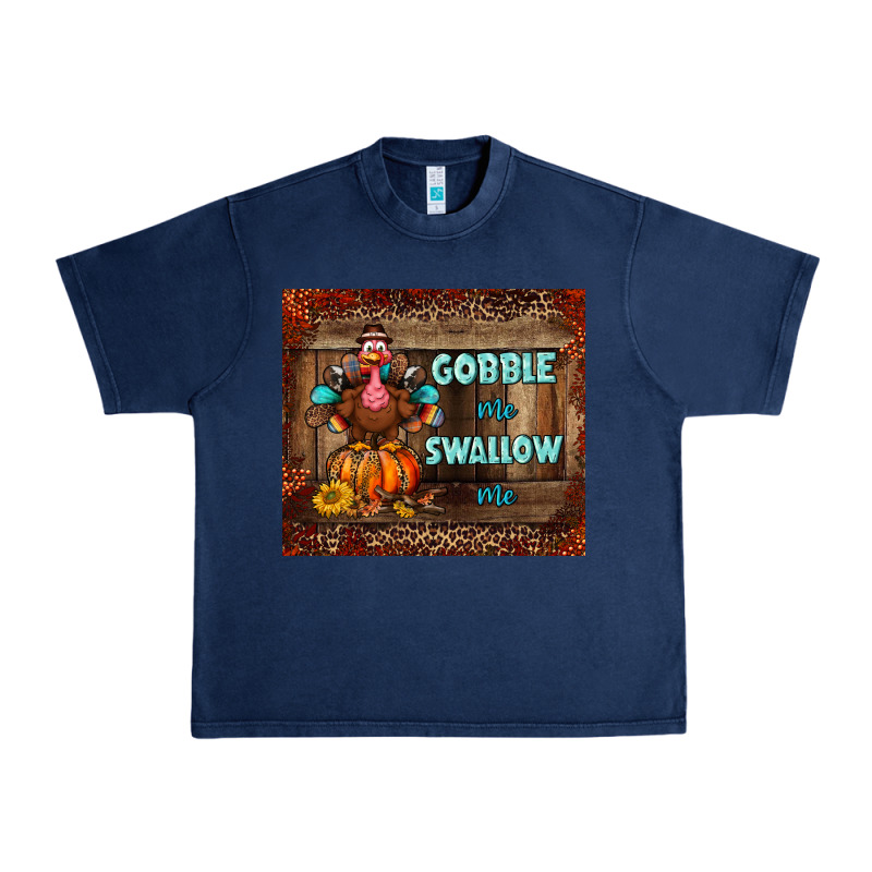 Gobble Me Swallow Me Tumbler Urban Heavy Tee by BundleAndBundleShop | Teevron