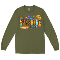 Army Green be the sunshine Long Sleeve Tee - CowhideDigitalArt