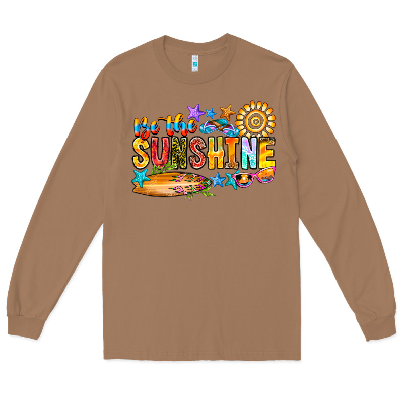 Be The Sunshine Long Sleeve Tee by CowhideDigitalArt | Teevron