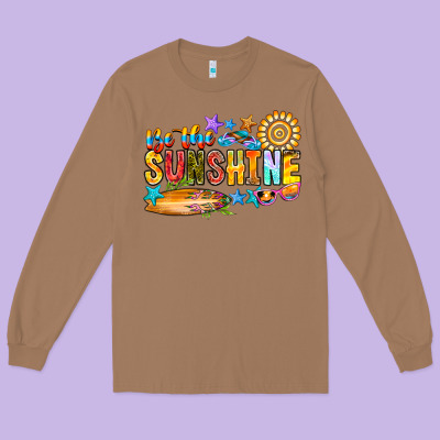 Be The Sunshine Long Sleeve Tee Designed By Cowhidedigitalart