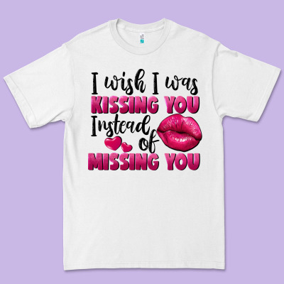 I Wish I Was Kissing You Instead Of Missing You Premium Tee Designed By Fadigitalartstudio