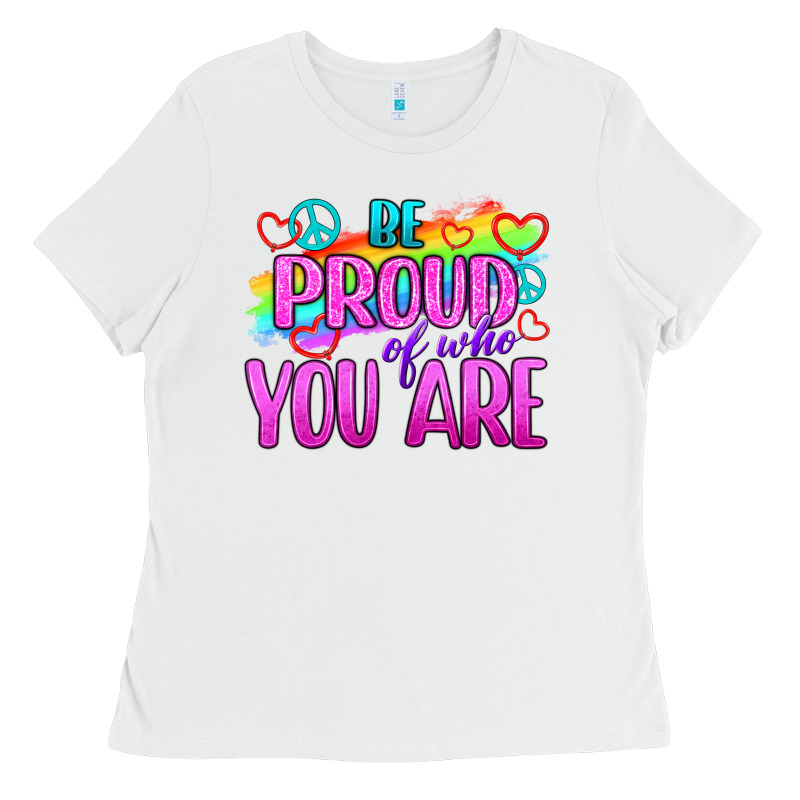 Be Proud Of Who You Are Ladies Tee by BundleAndBundleShop | Teevron