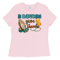 Bubblegum Pink İn Everything Give Thanks Ladies Tee - BundleAndBundleShop