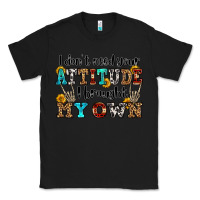 Black i don't need your attitude i brought my own olivia Classic Tee - OliviaCreatesArt