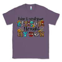 Lavender i don't need your attitude i brought my own olivia Classic Tee - OliviaCreatesArt