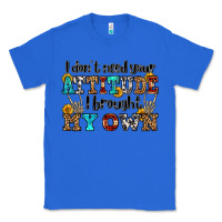 True Royal i don't need your attitude i brought my own olivia Classic Tee - OliviaCreatesArt