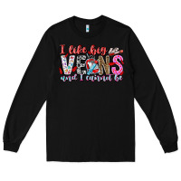Black I Like big veins and cannot be Long Sleeve Tee - CowhideDigitalArt
