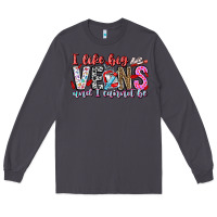 Smoke I Like big veins and cannot be Long Sleeve Tee - CowhideDigitalArt