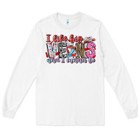 White I Like big veins and cannot be Long Sleeve Tee - CowhideDigitalArt