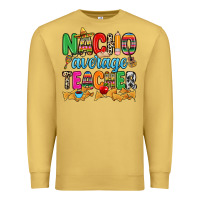 Antique Gold Nacho average Teacher Premium Sweatshirt - RanaPortraitStore