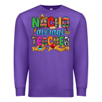 Purple Nacho average Teacher Premium Sweatshirt - RanaPortraitStore