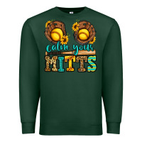 Sports Green calm your mitts softball Premium Sweatshirt - Jasminsmagicworld