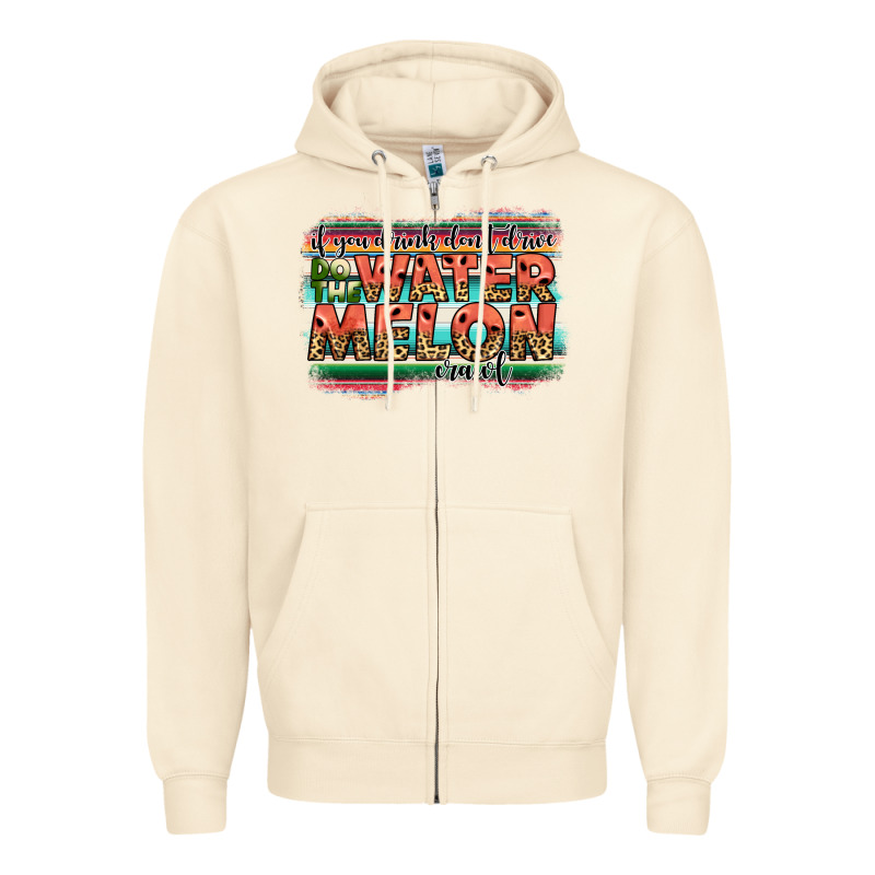 İf You Drink Don't Drive Do The Watermelon Crawl Zipper Hoodie by JahusDesignShop | Teevron