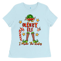 Baby Blue im the oldest elf i make the rules Ladies Tee - FaDigitalArtStudio