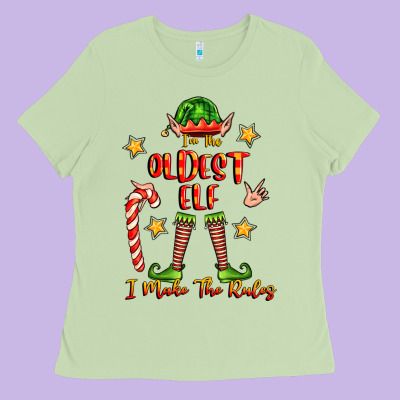 Im The Oldest Elf I Make The Rules Ladies Tee Designed By Fadigitalartstudio