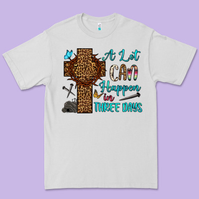 Easter Day A Lot Can Happen In Three Days Premium Tee Designed By Oliviacreatesart