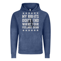 Vintage Denim My Rights Don't End Where Your Feelings Begin Vintage Hoodie - artisFamous