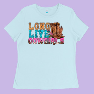 Western Long Live Cowgirls With Roses Ladies Tee Designed By Bundleandbundleshop