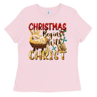 Bubblegum Pink christmas begins with christ Ladies Tee - FaDigitalArtStudio