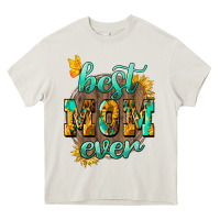Cream Best Mom ever mother's day Heavy Core Tee - HowdyJamesFarm