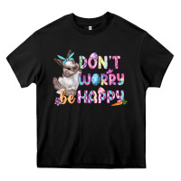 Black Don't worry be happy Easter Heavy Core Tee - CowGirlArtShop