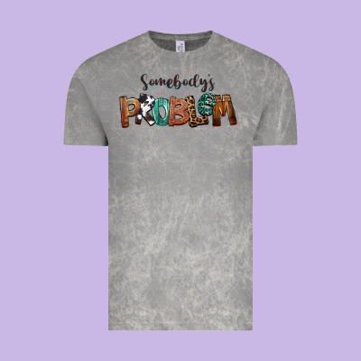 Somebody's Problem Vintage Tee Designed By Fadigitalartstudio