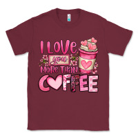Burgundy i love you more than coffee valentines day Classic Tee - OliviaCreatesArt