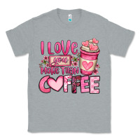 Heather Grey i love you more than coffee valentines day Classic Tee - OliviaCreatesArt