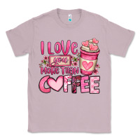 Lilac i love you more than coffee valentines day Classic Tee - OliviaCreatesArt