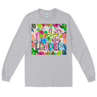 Moon Dust Lets Get Loaded Long Sleeve Tee - CowhideDigitalArt