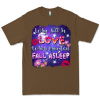 Cacao Why fall in love when you can fall asleep Premium Tee - FaDigitalArtStudio