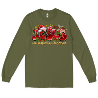 Army Green Jesus The Reason For The Season Long Sleeve Tee - CowhideDigitalArt
