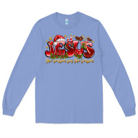 Colony Blue Jesus The Reason For The Season Long Sleeve Tee - CowhideDigitalArt