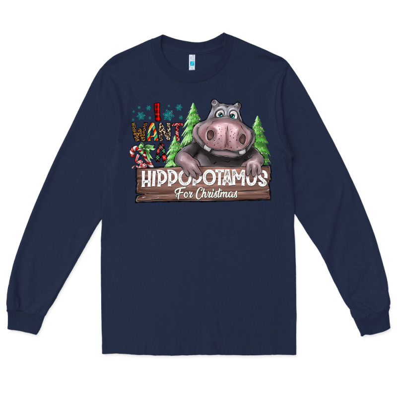 Iwant Hippopota Maps For Christmas Long Sleeve Tee by CowhideDigitalArt | Teevron