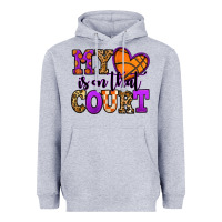 My Heart Is On That Court Basketball Heavyweight Hoodie | Teevron