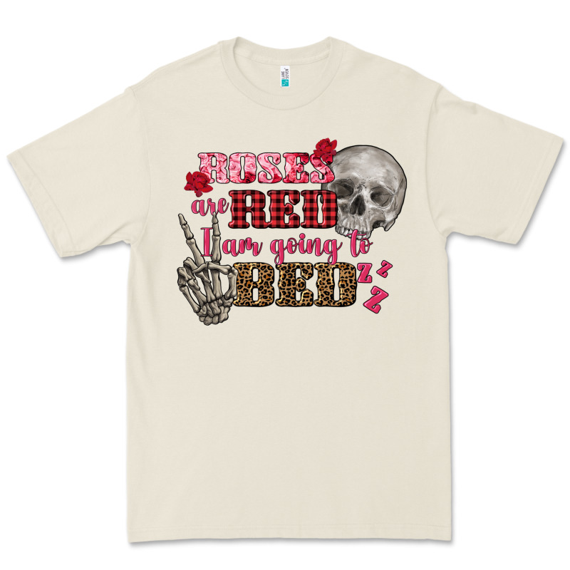 Valentine's Day Roses Are Red I Am Going To Bed Premium Tee by FaDigitalArtStudio | Teevron