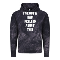 Cloud Black ive got bad feeling Vintage Hoodie - artisFamous