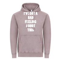 Vintage Zinc ive got bad feeling Vintage Hoodie - artisFamous