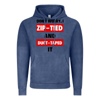 Vintage Denim don't worry i zip tied and duct taped it Vintage Hoodie - artisFamous