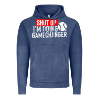 Vintage Denim shut up i'm doing game changer baseball Vintage Hoodie - artisFamous