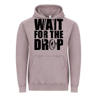 Vintage Zinc wait for the drop i dubstep bass subwoofer dance music Vintage Hoodie - artisFamous