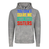 Cloud Rock you can't scare me i have three sisters funny brother Vintage Hoodie - artisFamous