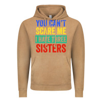 Vintage Camel you can't scare me i have three sisters funny brother Vintage Hoodie - artisFamous