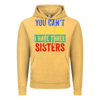 Vintage Mustard you can't scare me i have three sisters funny brother Vintage Hoodie - artisFamous