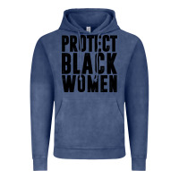 Vintage Denim PROTECT BLACK WOMEN QUOTES Vintage Hoodie - artisFamous