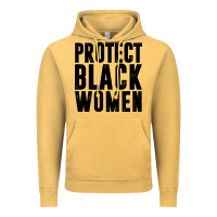 Vintage Mustard PROTECT BLACK WOMEN QUOTES Vintage Hoodie - artisFamous